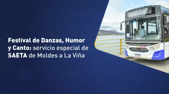 Festival de Danzas, Humor y Canto: servicio especial de SAETA de Moldes a La Viña